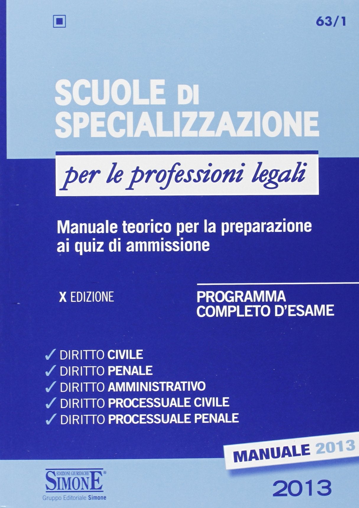 Scuole di specializzazione per le professioni legali. Manuale teorico per la preparazione ai quiz di ammissione. Programma completo d'esame book