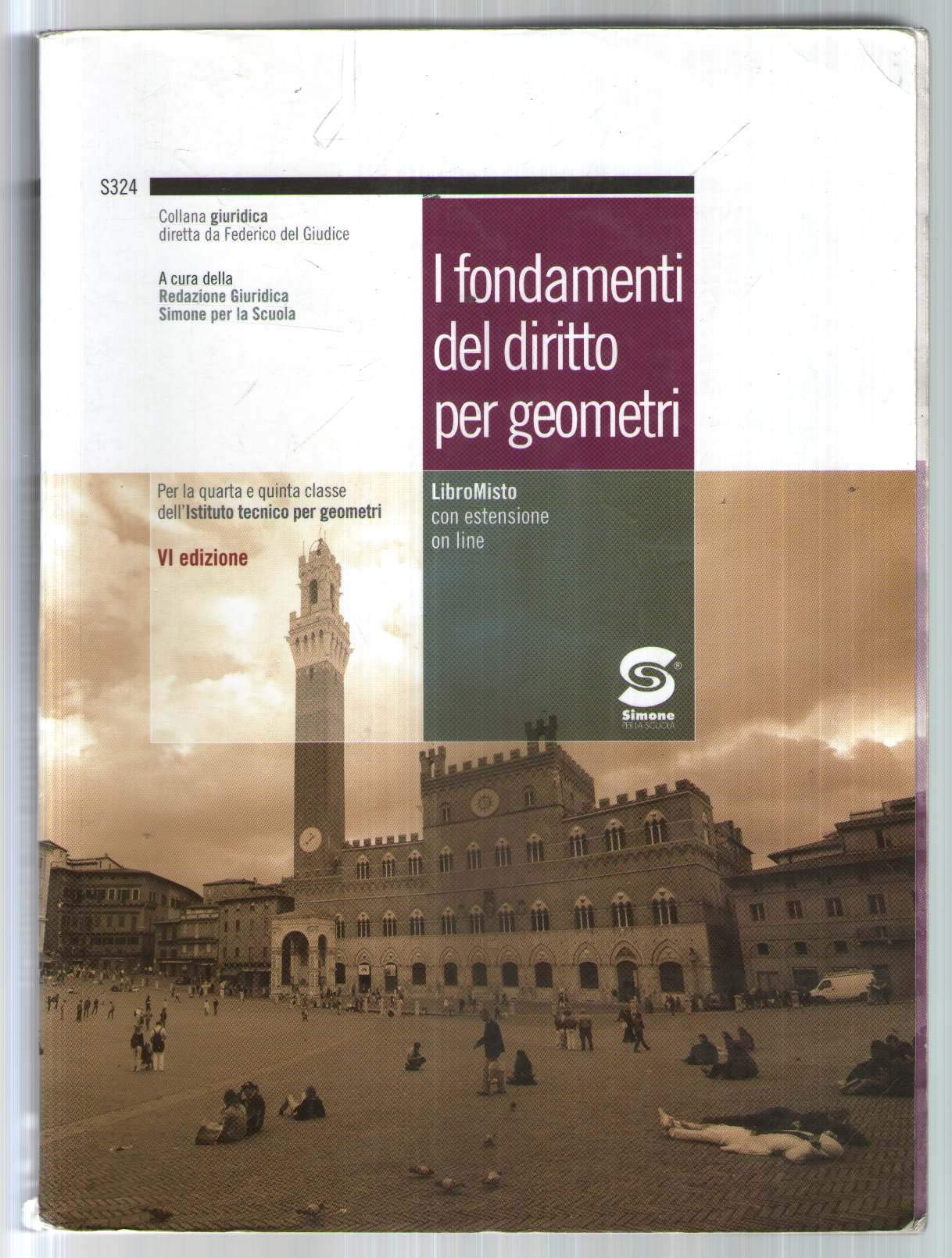 I fondamenti del diritto per geometri. Manuale-Codice civile e normativa complementare. Per gli Ist. Tecnici per geometri. Con espansione online Professional & Reference Books