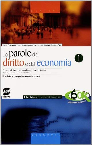 Le nuove parole del diritto e dell'economia. Manuale-Codice civile. Per gli Ist. tecnici e professionali. Con espansione online (Vol. 1) Non-fiction