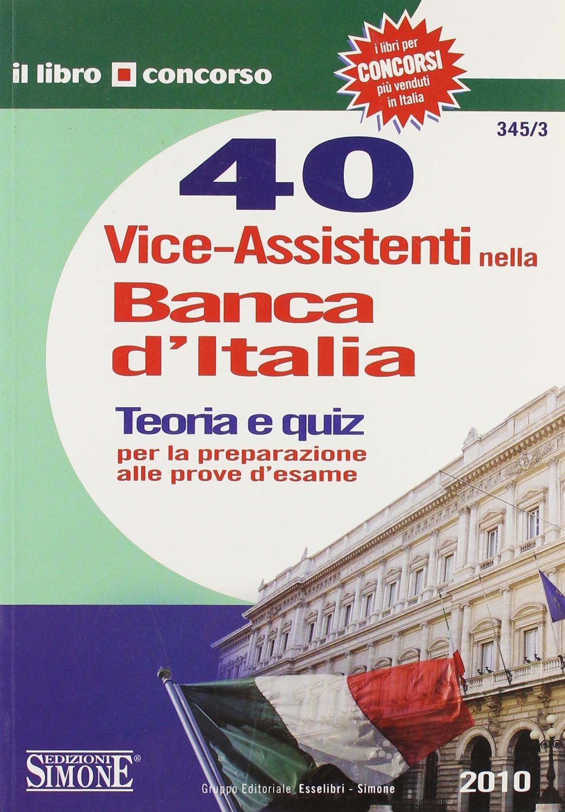 Quaranta vice-assistenti nella Banca d'Italia. Teoria e quiz per la preparazione alle prove d'esame book