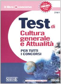 Test di cultura generale e attualità per tutti i concorsi book