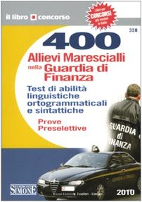 Quattrocento allievi marescialli nella guardia di finanza book