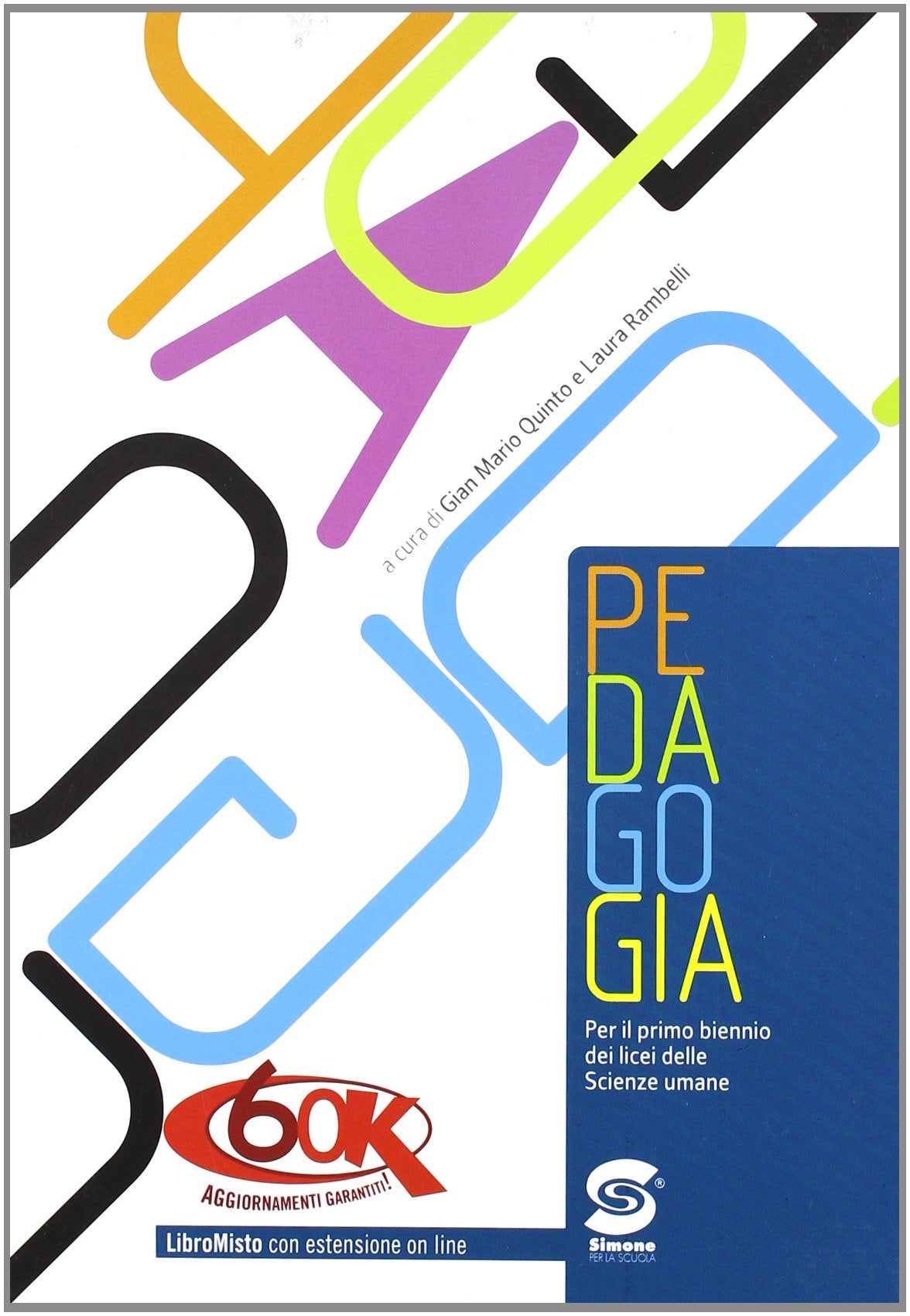 Pedagogia. Per le Scuole superiori book