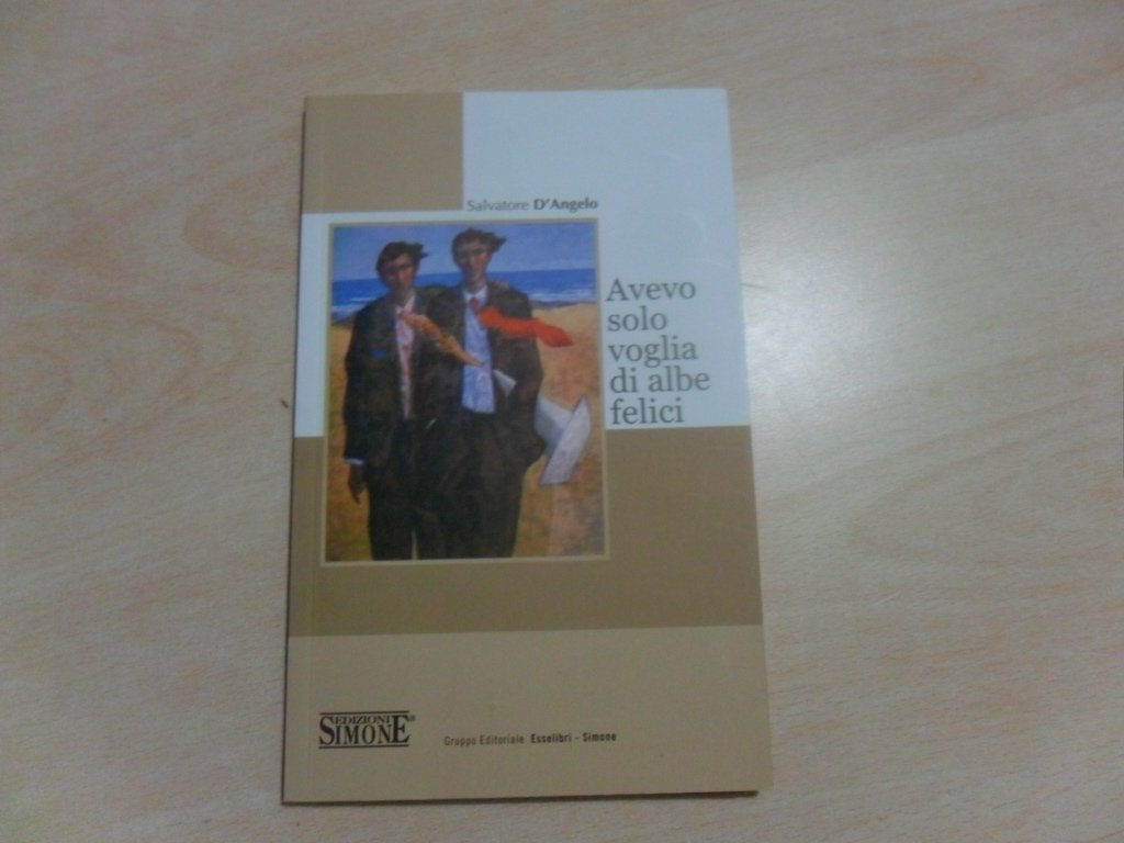 Avevo solo voglia di albe felici book