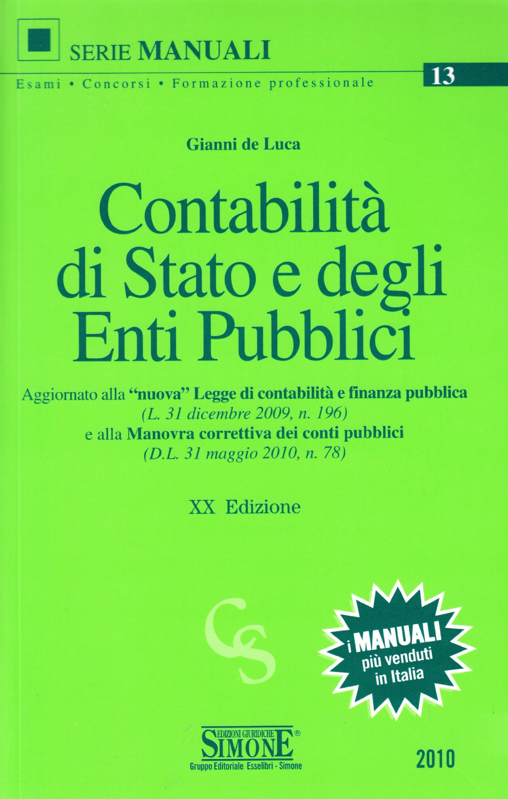Contabilità di Stato e degli enti pubblici (Manuali Simone. Esami, concorsi, formazione professionale) Law