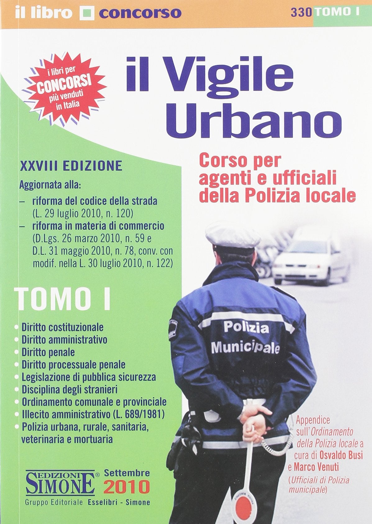 Il vigile urbano. Corso per agenti e ufficiali della polizia locale book