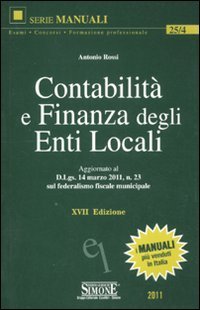 Contabilità e finanza degli enti locali (Manuali Simone. Esami, concorsi, formazione professionale) Law