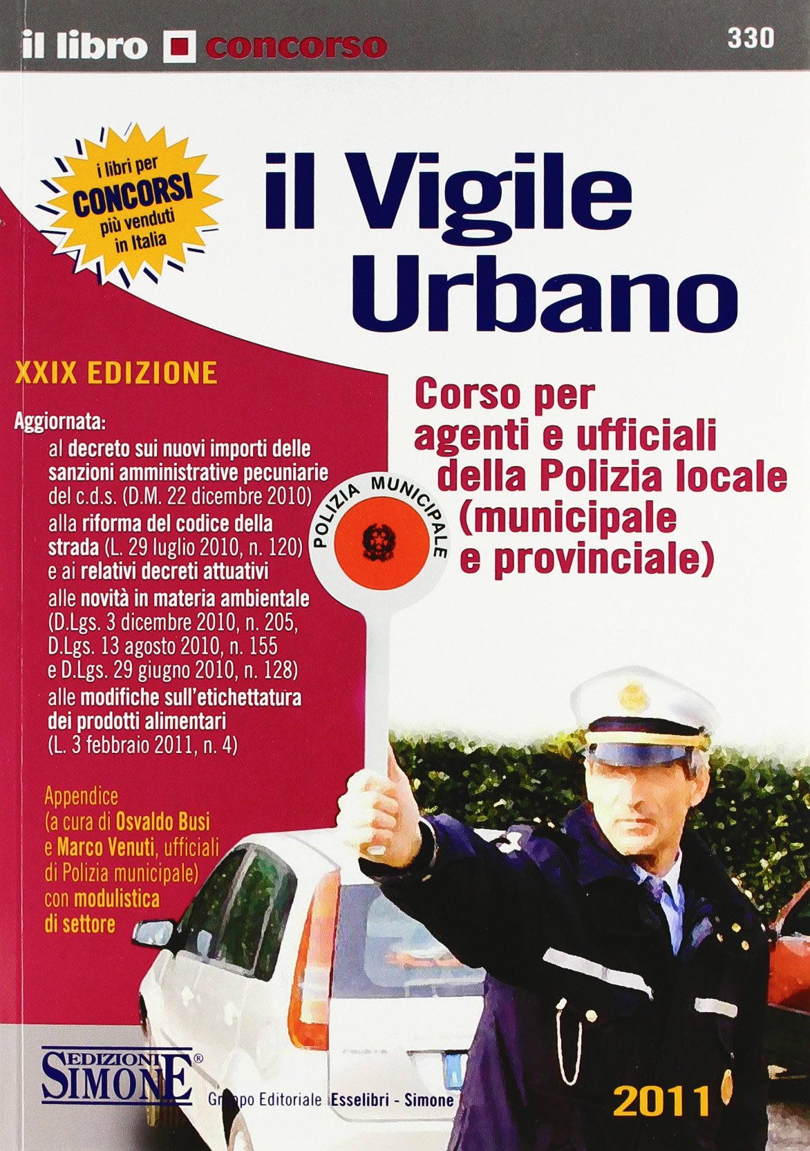 Il vigile urbano. Corso per agenti e ufficiali della polizia locale (municipale e provinciale) book
