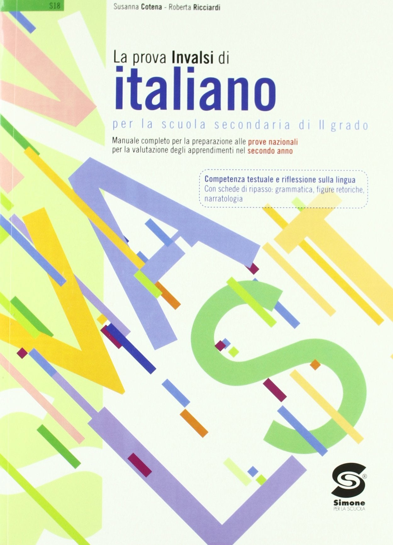 La prova INVALSI di italiano. Per le Scuole superiori Professional & Reference Books