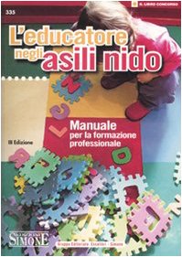 L'educatore negli asili nido. Manuale per la formazione professionale book