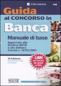 Guida al concorso in banca. Manuale di base book