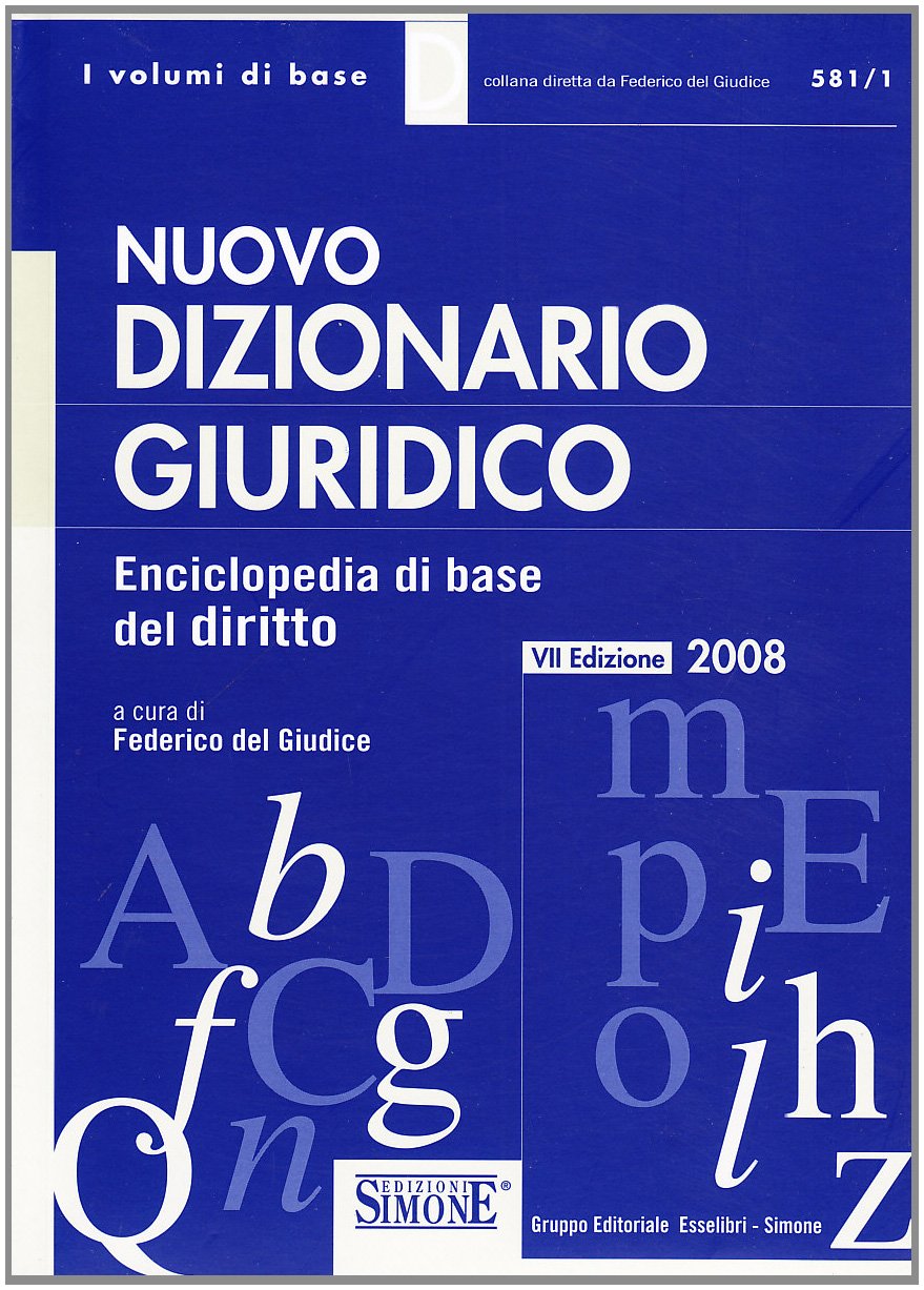 Nuovo dizionario giuridico. Enciclopedia di base del diritto (I volumi di base) Law