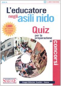 L'educatore negli asili nido. Quiz per la preparazione ai concorsi book
