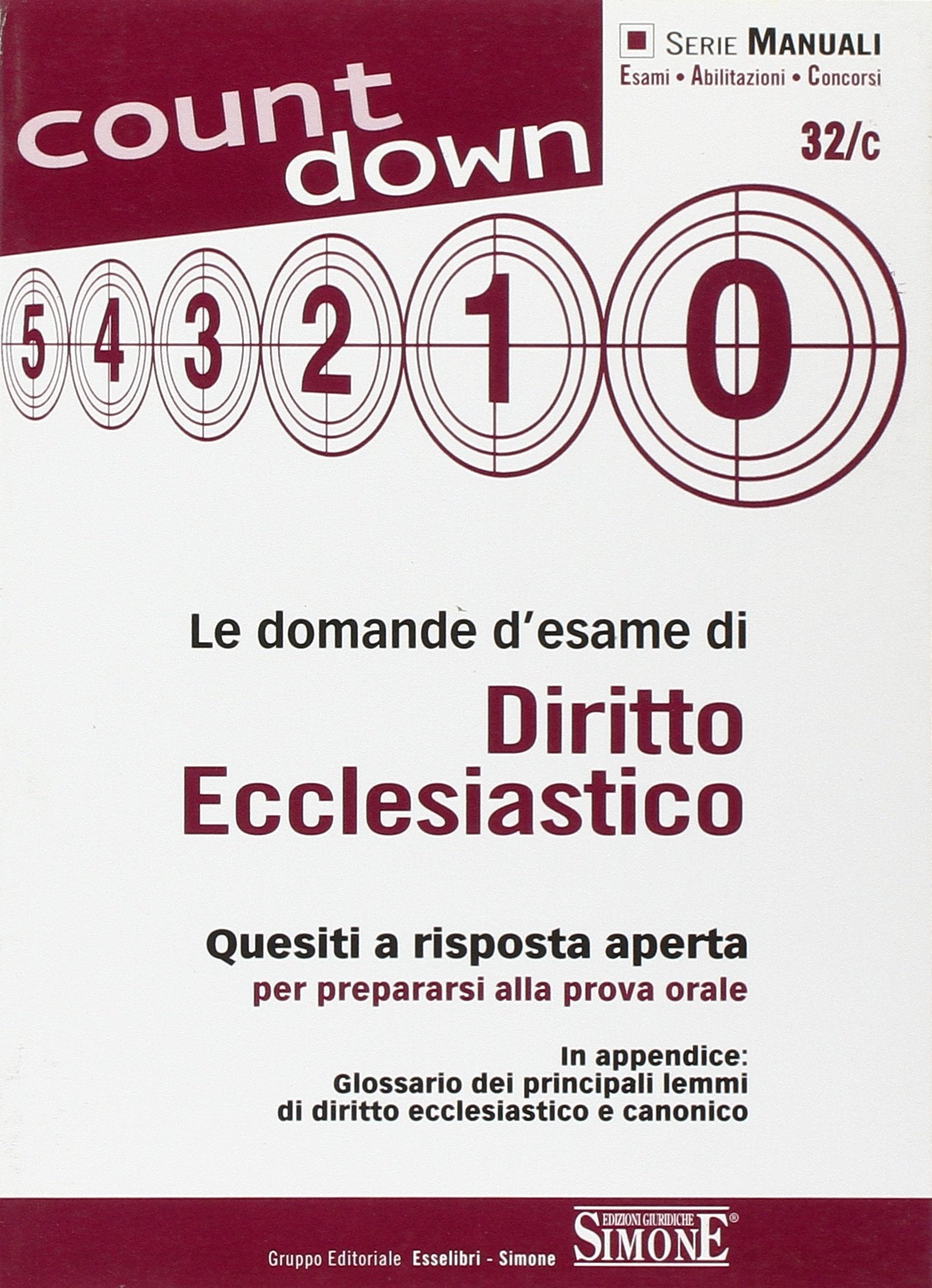 Le domande d'esame di diritto ecclesiastico. Quesiti a risposta aperta per prepararsi alla prova orale book