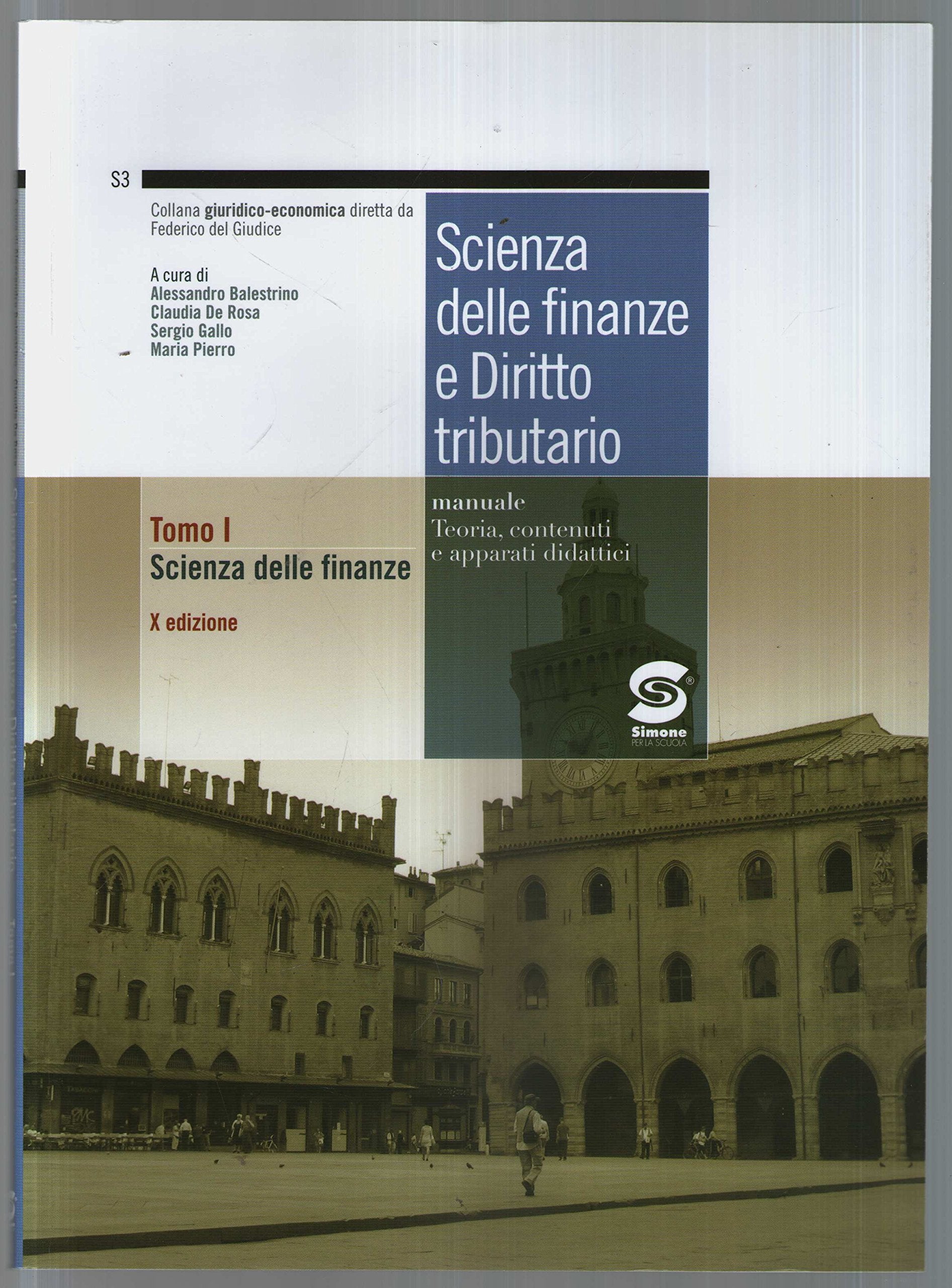 Scienza delle finanze e diritto tributario. Manuale e laboratorio per lo studente. Con guida per l'insegnante. Per gliist. tecnici commerciali. Con espansione online Non-fiction