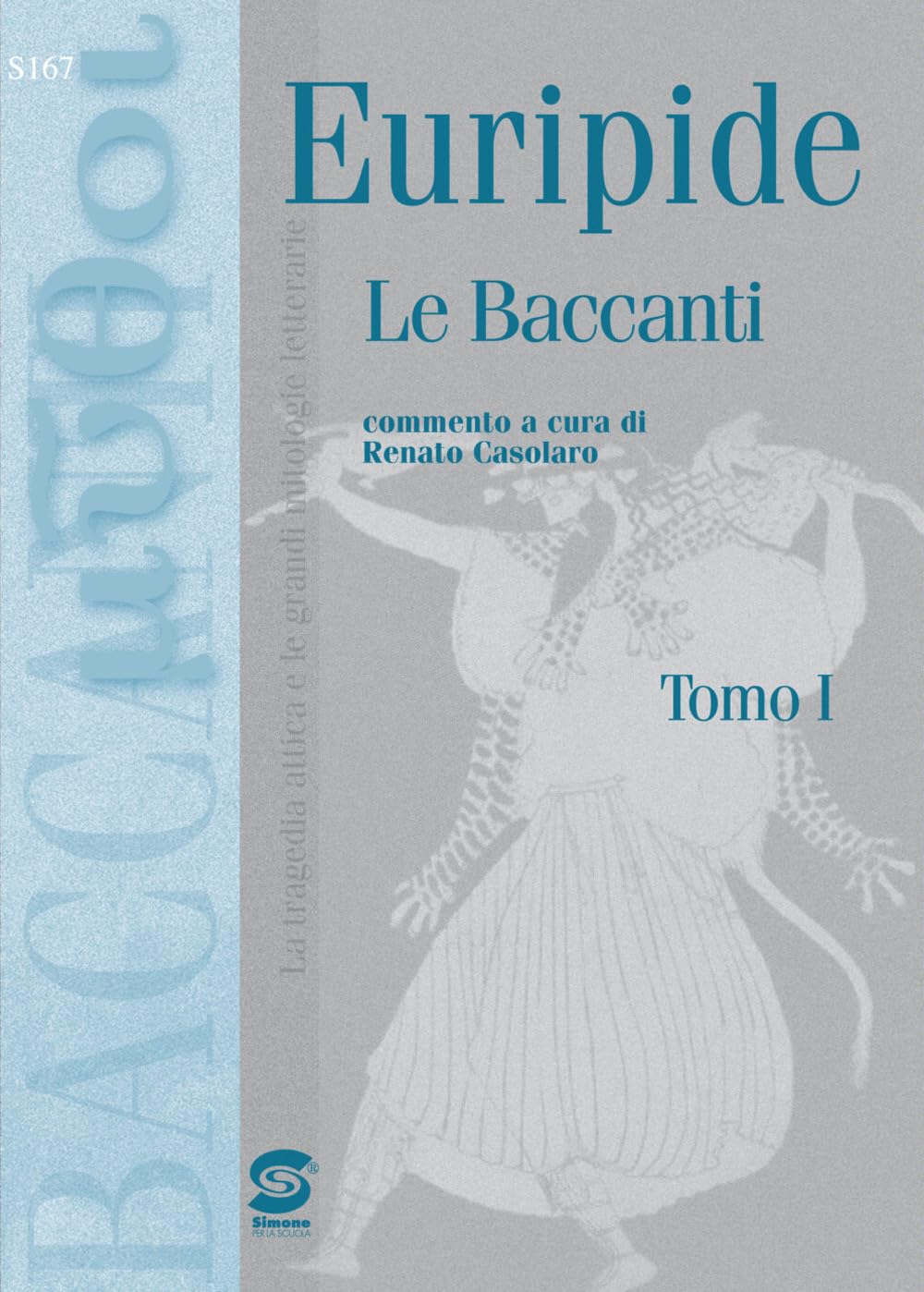 Le baccanti. Il ritorno di Dioniso Professional & Reference Books