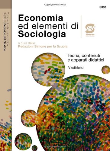 Economia ed elementi di sociologia. Per le Scuole superiori book