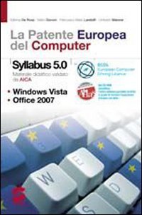 La patente europea del computer. Con Syllabus-Laboratorio. Per le Scuole superiori. Con CD-ROM book