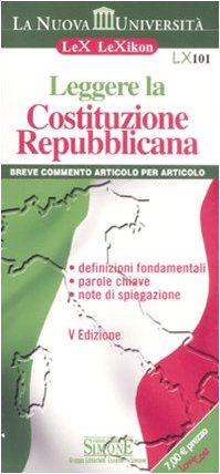 Leggere la Costituzione repubblicana (Lex lexikon 2000, Band 101) Law