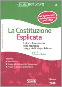 La Costituzione esplicata. La Carta fondamentale della Repubblica spiegata articolo per articolo book