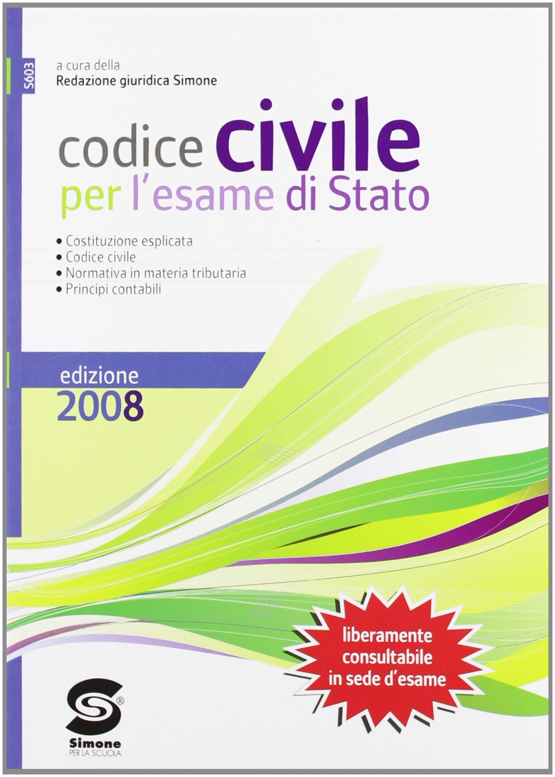 Codice civile per l'esame di stato. Con guida alla prova scritta di economia aziendale. Per le Scuole superiori book