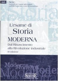L'esame di storia moderna. Dal Rinascimento alla Rivoluzione industriale book