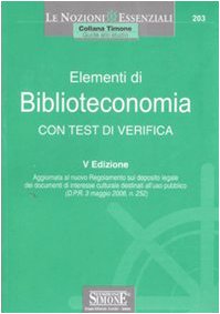Elementi di biblioteconomia. Con test di verifica book