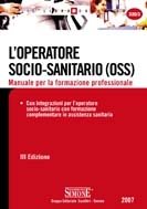 L'operatore socio-sanitario (OSS). Manuale per la formazione professionale book