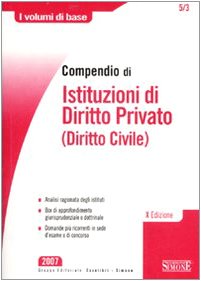 Compendio di istituzioni di diritto privato (diritto civile) (I volumi di base) Law