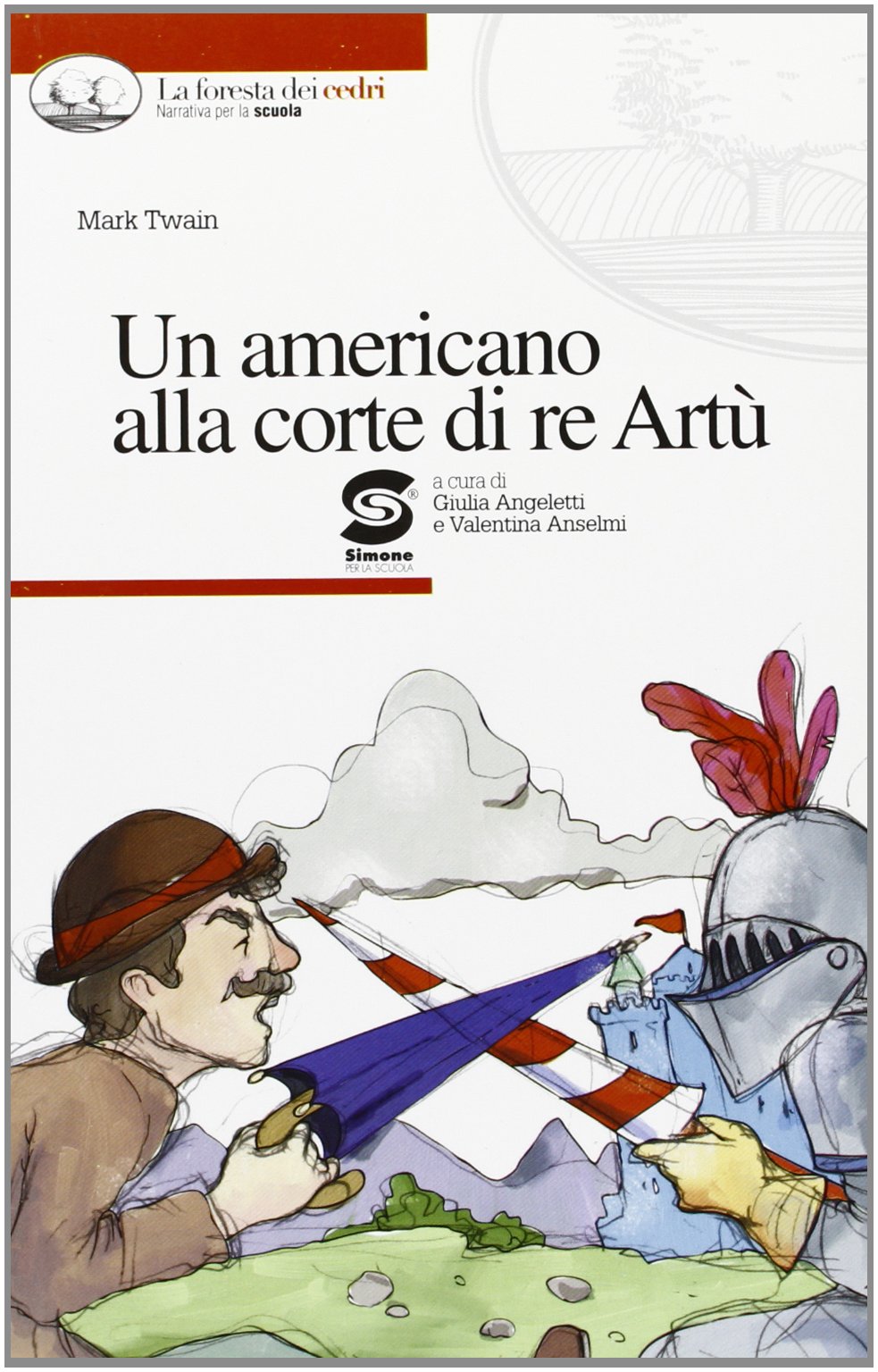 Un americano alla corte di Re Artù. Con espansione online book