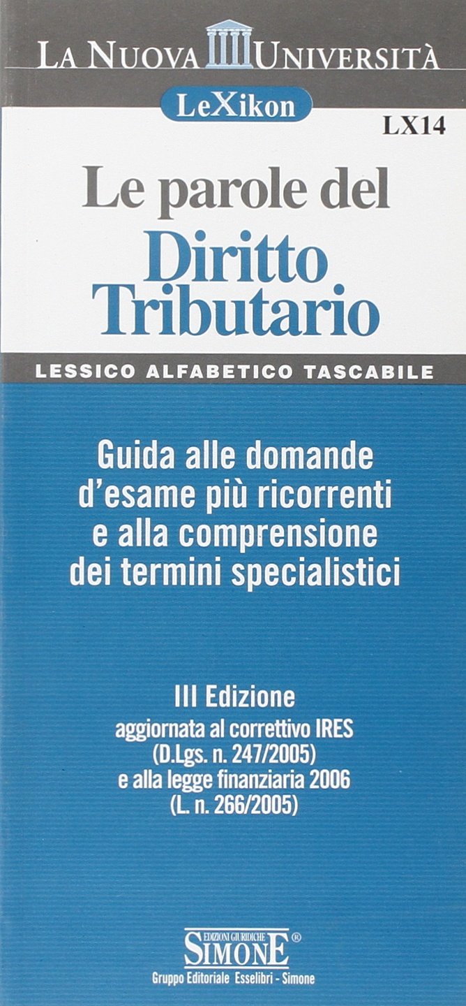 Le parole del diritto tributario. Guida alle domande d'esame più ricorrenti e alla comprensione dei termini specialistici book