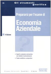 Prepararsi per l'esame di economia aziendale book