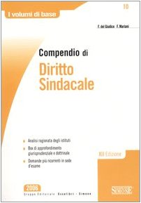 Compendio di diritto sindacale (I volumi di base) Law