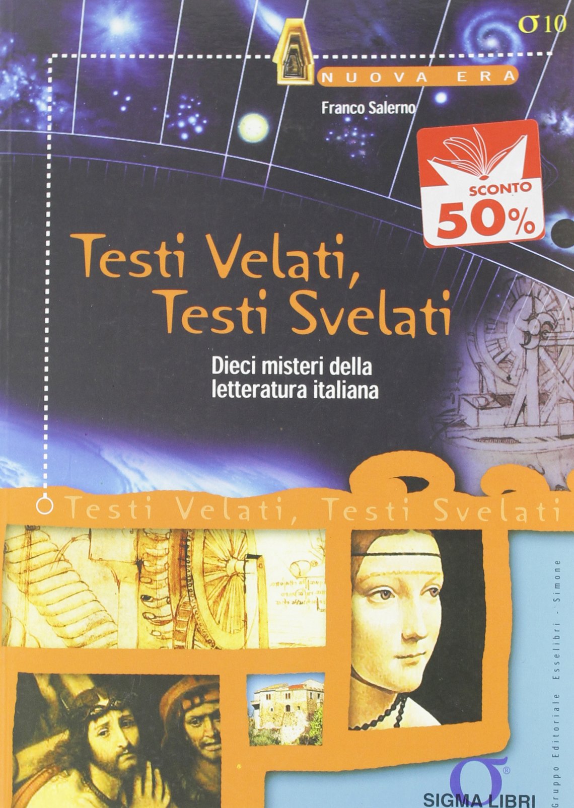 Testi velati, testi svelati. Dieci misteri della letteratura italiana (Nuova era) Contemporary literature Books