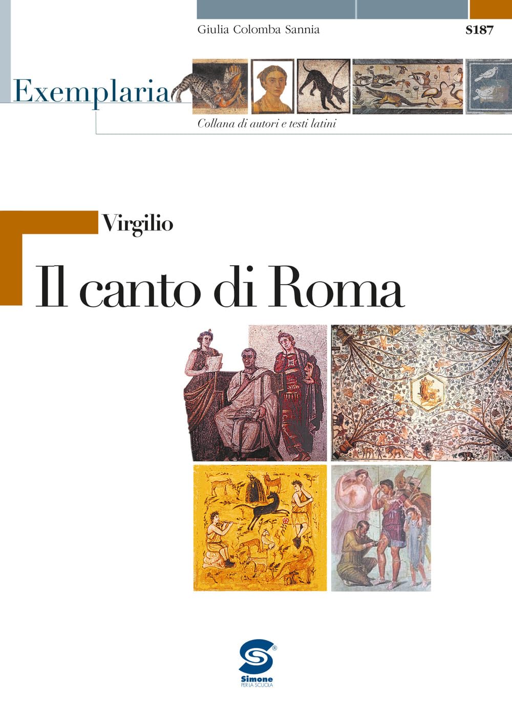Virgilio. Il canto di Roma. Per i Licei e gli Ist. magistrali Non-fiction