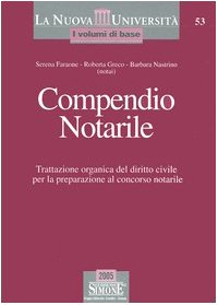 Compendio notarile. Trattazione organica del diritto civile per la preparazione al concorso notarile book