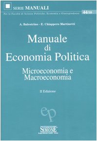 Manuale di economia politica. Microeconomia e macroeconomia book