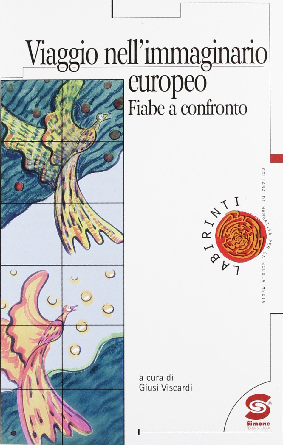 Viaggio nell'immaginario europeo. Fiabe a confronto book