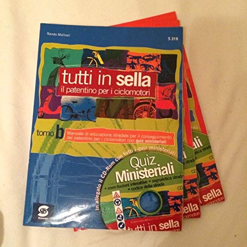Tutti in sella. Il patentino per i ciclomotori. Per le Scuole. Con CD-ROM book