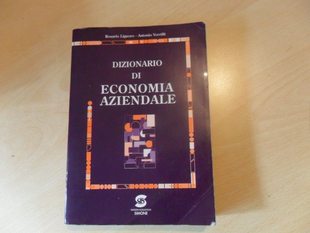 Dizionario di economia aziendale. Per le Scuole superiori Study Guides