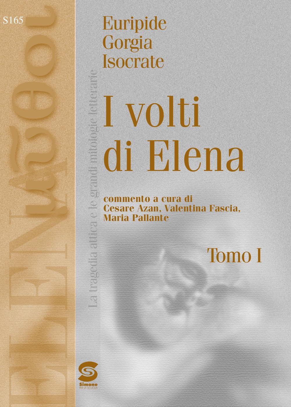 I volti di Elena. Per i Licei e gli Ist. magistrali Professional & Reference Books