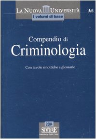 Compendio di criminologia (La nuova università. I volumi di base) Law