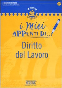 I Miei Appunti Di... Corredi Didattici Di... Diritto Del Lavoro book