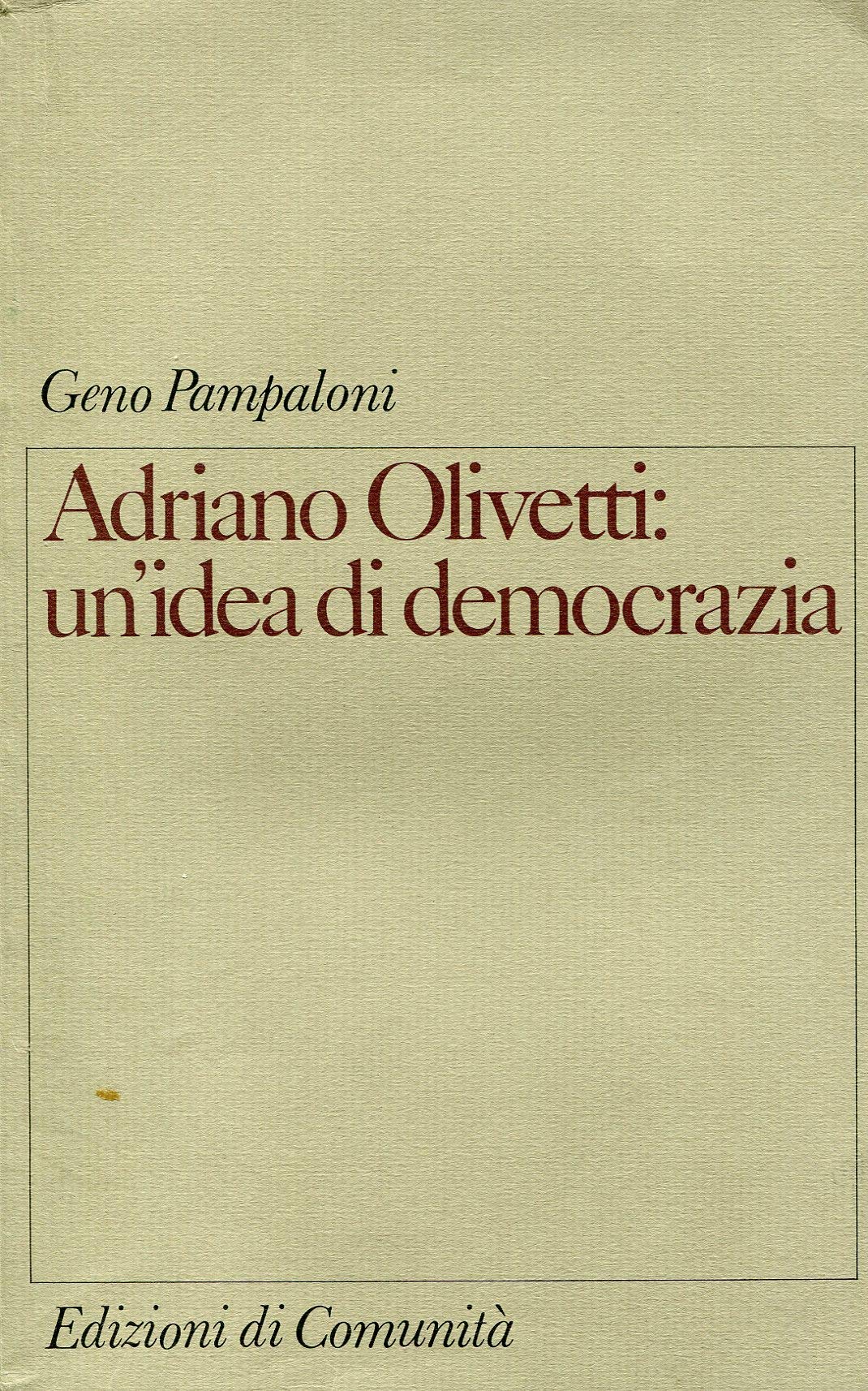 Adriano Olivetti: un'idea di democrazia Books