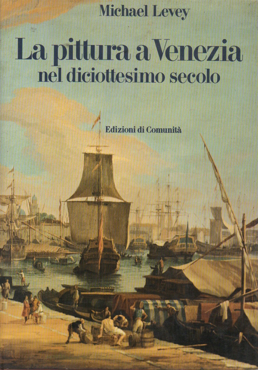 La Pittura a Venezia nel diciottesimo secolo. Books