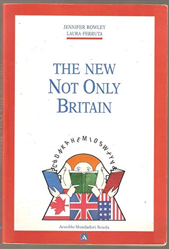 The New Not only Britain. Per le Scuole superiori Professional & Reference Books