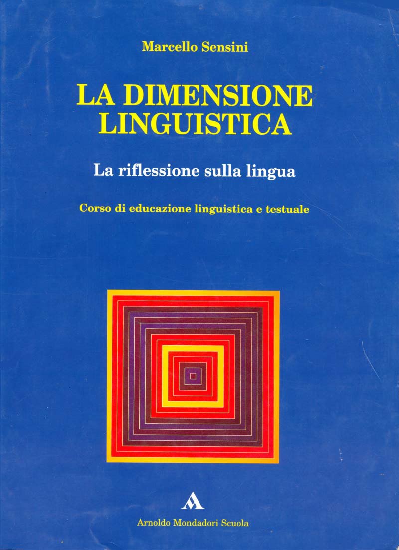 La dimensione linguistica. La riflessione sulla lingua e la pratica testuale. Per le Scuole superiori Professional & Reference Books