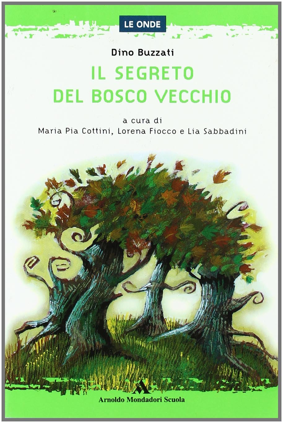 Il segreto del Bosco Vecchio (Le onde) Professional & Reference Books