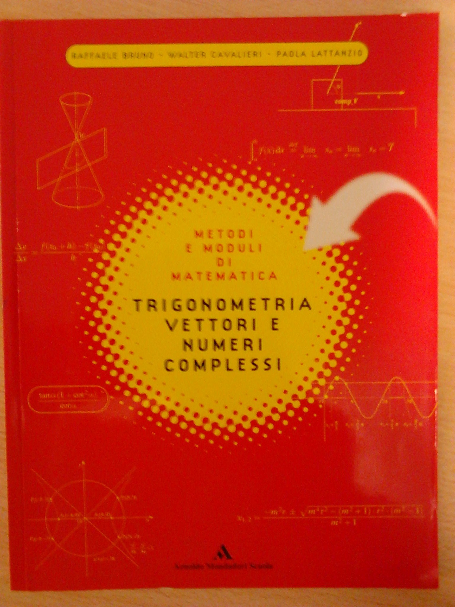 Metodi e moduli di matematica. Trigonometria, vettori e numeri complessi. Per le Scuole superiori book