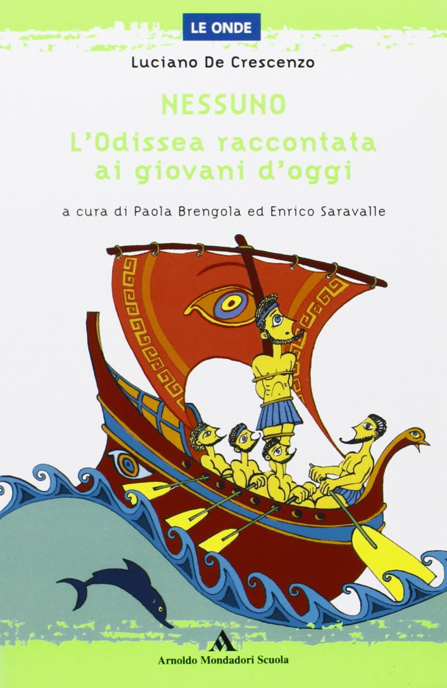 Nessuno. L'Odissea raccontata ai giovani d'oggi (Le onde) Professional & Reference Books